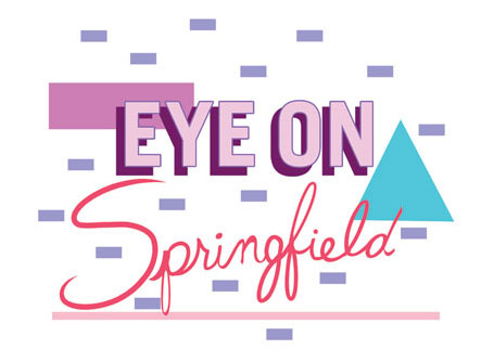 Eye on Springfield Eye on Springfield